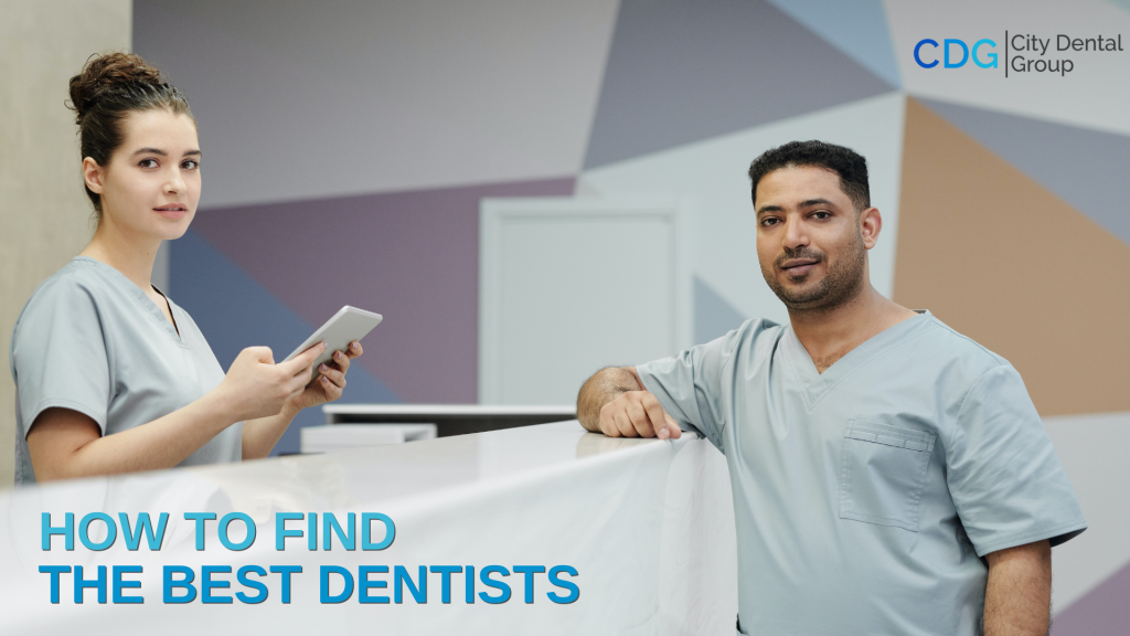 Tips On How To Find The Best Dentists In Your Area